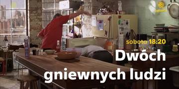 Dwóch gniewnych ludzi