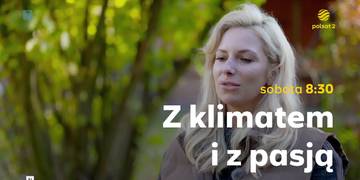 Z klimatem i z pasją